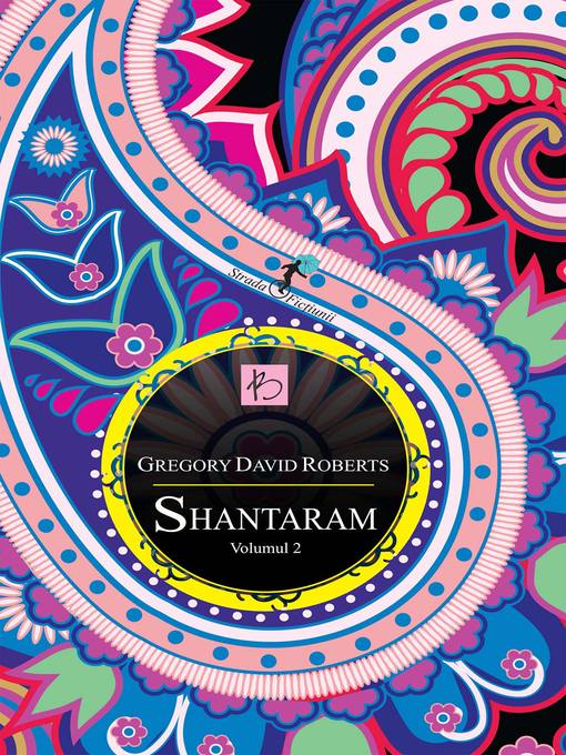 Title details for Shantaram. Volumul 2 by Gregory David Roberts - Available